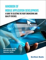 Handbook of Mobile Application Development: A Guide to Selecting the Right Engineering and Quality Features -  Mohamed Sarrab