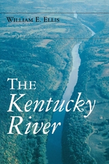 The Kentucky River - William E. Ellis