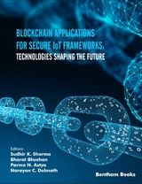 Blockchain Applications for Secure IoT Frameworks: Technologies Shaping the Future - 
