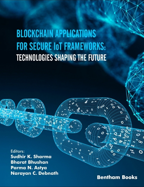 Blockchain Applications for Secure IoT Frameworks: Technologies Shaping the Future - 