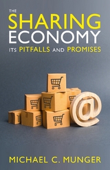 The Sharing Economy: Its Pitfalls and Promises - Michael C. Munger