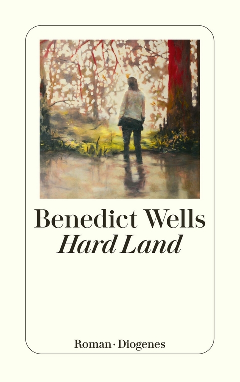 Hard Land - Benedict Wells