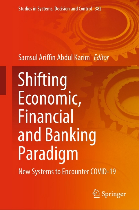 Shifting Economic, Financial and Banking Paradigm - 