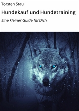 Hundekauf und Hundetraining - Torsten Stau