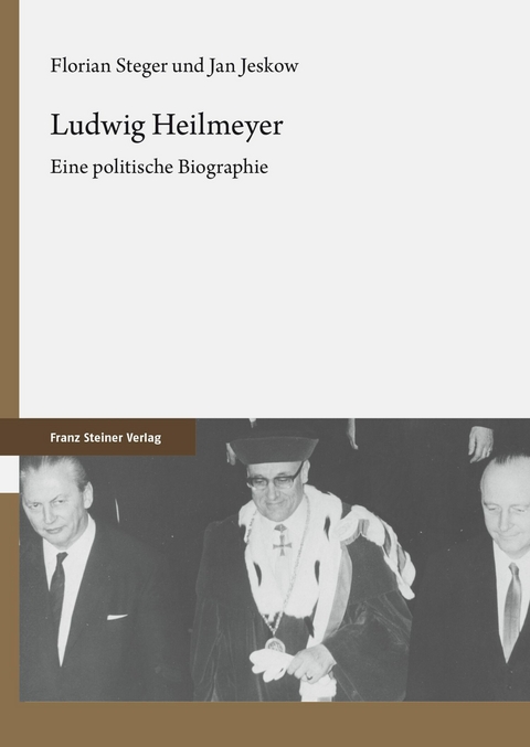 Ludwig Heilmeyer - Florian Steger, Jan Jeskow