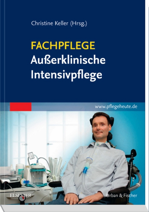 Fachbuch Au&szlig;erklinische Intensivpflege -  Christine Keller