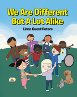 We Are Different But A Lot Alike - Linda Guest-Peters