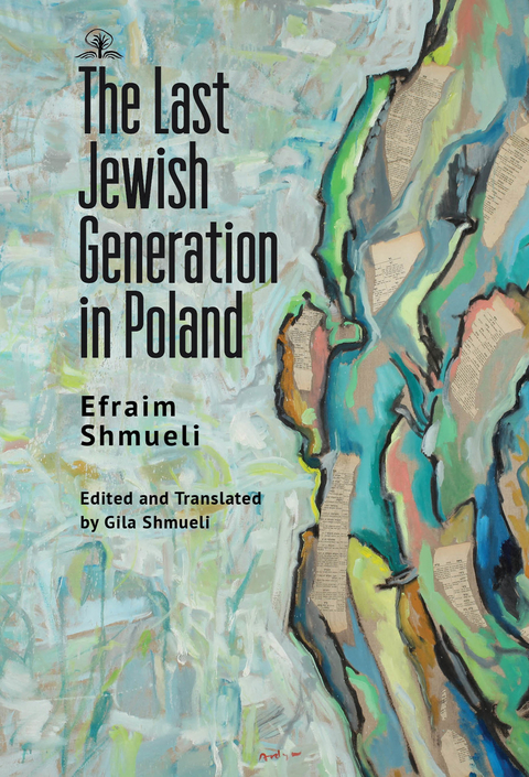 The Last Generation of Jews in Poland - Efraim Shmueli