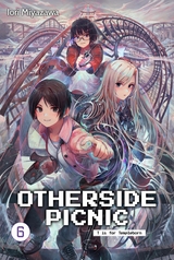 Otherside Picnic: Volume 6 -  Iori Miyazawa