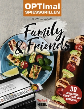 OPTImal Spießgrillen - Family & Friends