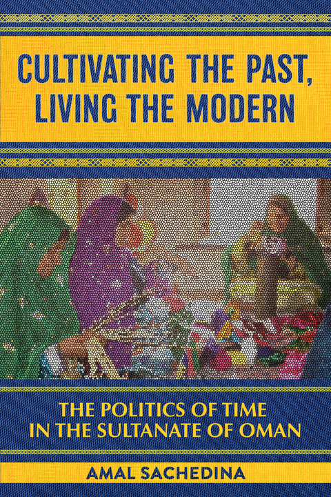 Cultivating the Past, Living the Modern - Amal Sachedina
