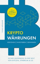 Kryptow&auml;hrungen Verstehen | Investieren | Gewinnen - Thomas Artelsmair