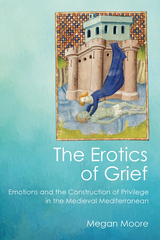 Erotics of Grief -  Megan Moore
