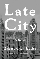 Late City -  Robert Olen Butler