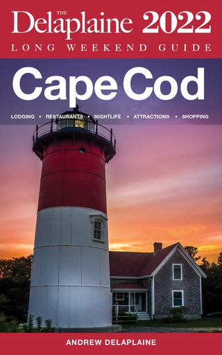 Cape Cod -  The Delaplaine 2022 Long Weekend Guide