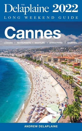 Cannes - The Delaplaine 2022 Long Weekend  Guide