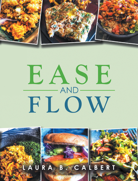 Ease and Flow - Laura B. Calbert