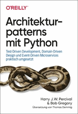 Architekturpatterns mit Python - Harry J. W. Percival, Bob Gregory