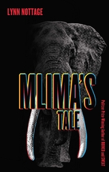 Mlima&rsquo;s Tale - Lynn Nottage