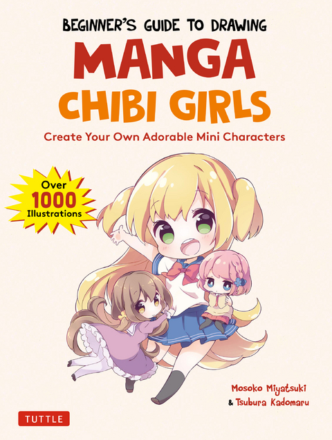 Beginner's Guide to Drawing Manga Chibi Girls - Mosoko Miyatsuki, Tsubura Kadomaru