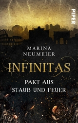 Infinitas – Pakt aus Staub und Feuer - Marina Neumeier
