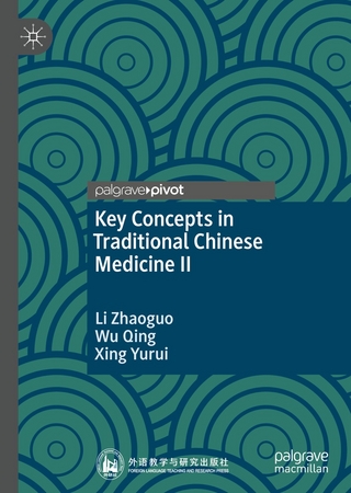 Key Concepts in Traditional Chinese Medicine II