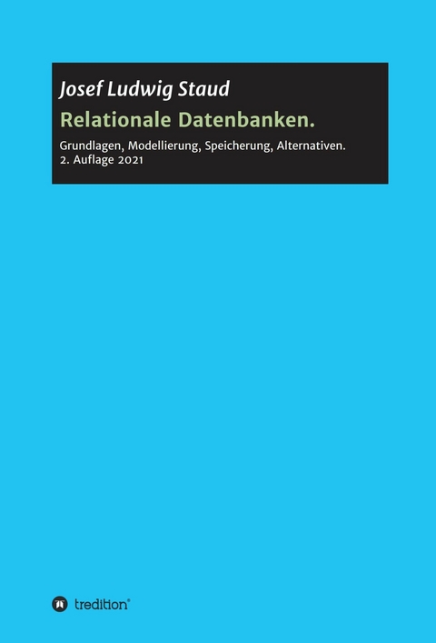 Relationale Datenbanken -  Josef Ludwig Staud