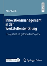 Innovationsmanagement in der Werkstoffentwicklung - Anne Glei&szlig;