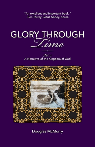 Glory Through Time, Vol. 1