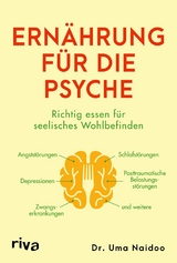Ernährung für die Psyche -  Uma Naidoo