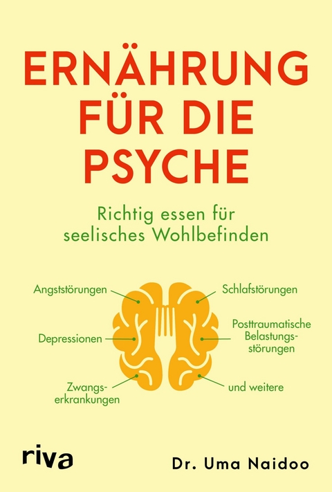 Ernährung für die Psyche -  Uma Naidoo
