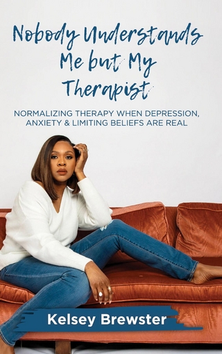 Nobody Understands Me But My Therapist