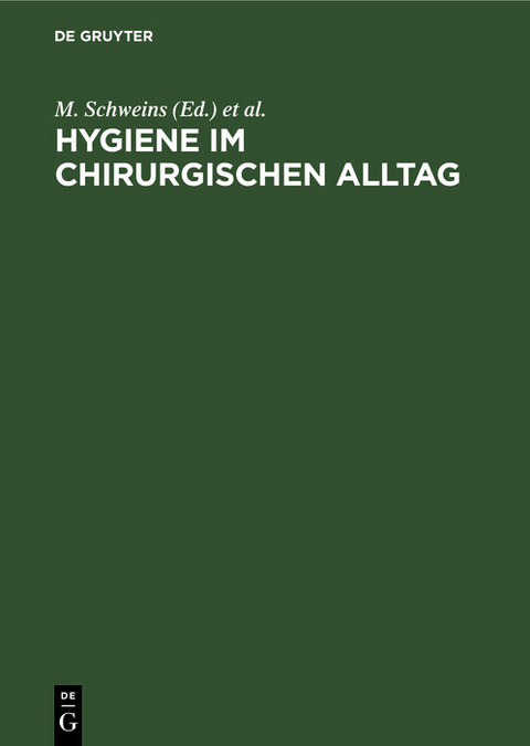 Hygiene im chirurgischen Alltag - 