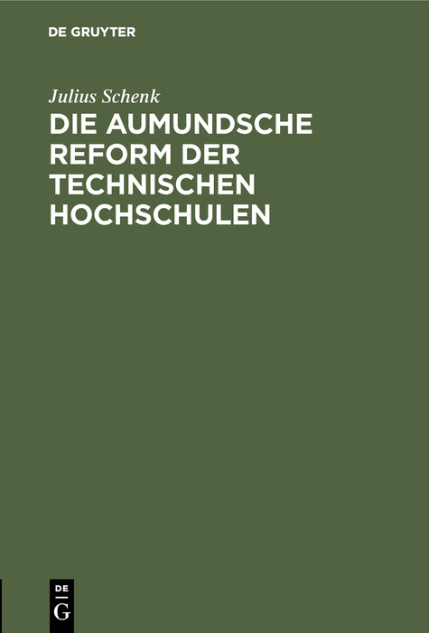 Die aumundsche Reform der technischen Hochschulen - Julius Schenk