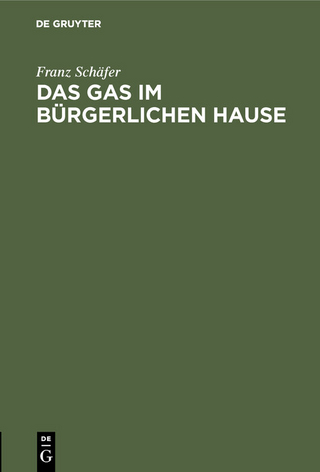 Das Gas im bürgerlichen Hause