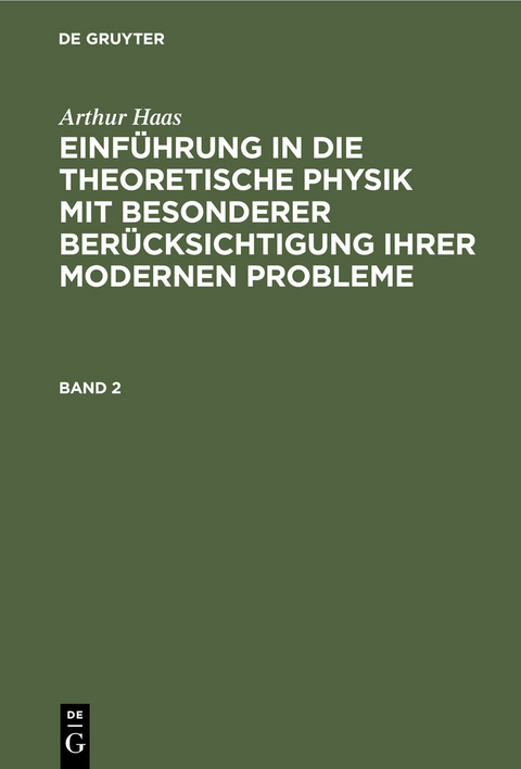 HAAS: EINF. IN DIE THEORET. PHYSIK BD. 2 2A HETP - Arthur Haas
