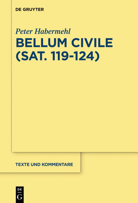 Bellum civile (Sat. 119&ndash;124) - Peter Habermehl