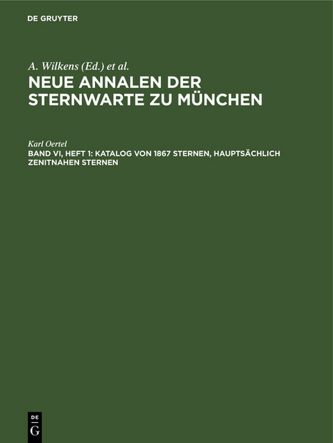 Katalog von 1867 Sternen, haupts&auml;chlich zenitnahen Sternen - Karl Oertel