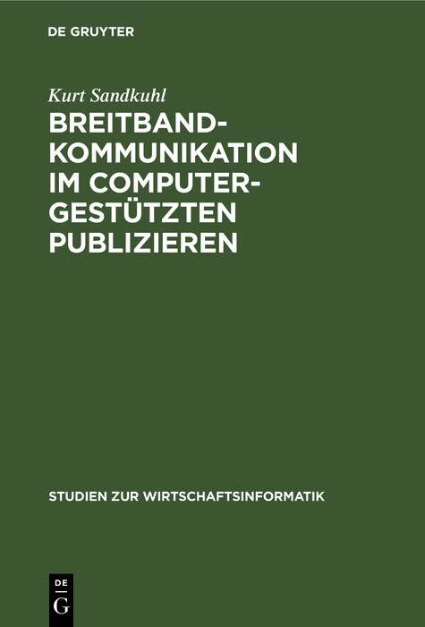 Breitbandkommunikation im computergestützten Publizieren - Kurt Sandkuhl