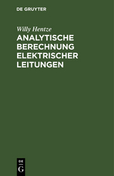 Analytische Berechnung elektrischer Leitungen - Willy Hentze