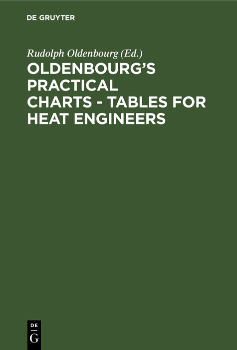Oldenbourg&rsquo;s practical charts - Tables for heat engineers - 