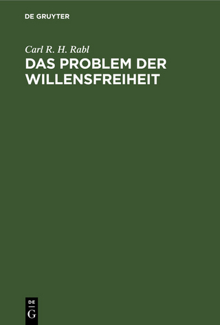 Das Problem der Willensfreiheit