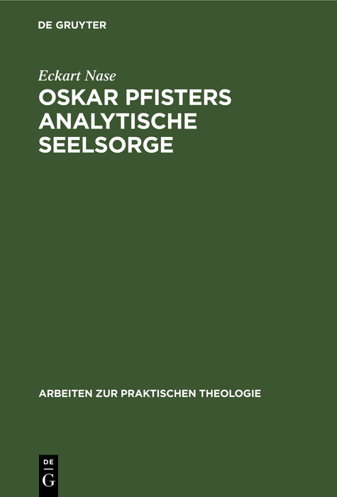 Oskar Pfisters analytische Seelsorge - Eckart Nase
