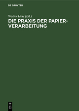 Die Praxis der Papier-Verarbeitung - 