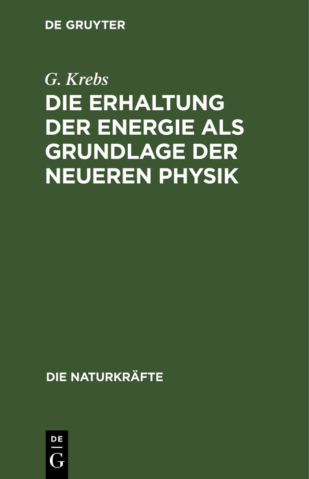 Die Erhaltung der Energie als Grundlage der neueren Physik - G. Krebs