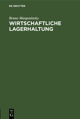Wirtschaftliche Lagerhaltung - Bruno Margoninsky