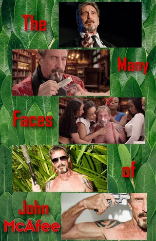 The Many Faces of John McAfee