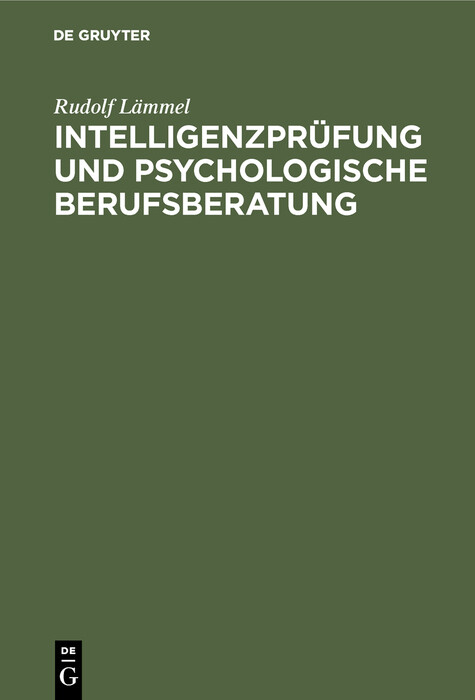 Intelligenzpr&uuml;fung und psychologische Berufsberatung - Rudolf L&auml;mmel