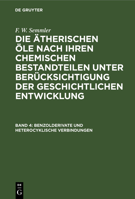 Benzolderivate und heterocyklische Verbindungen - F. W. Semmler