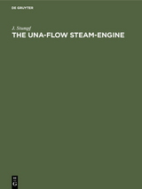 The Una-Flow Steam-Engine - J. Stumpf
